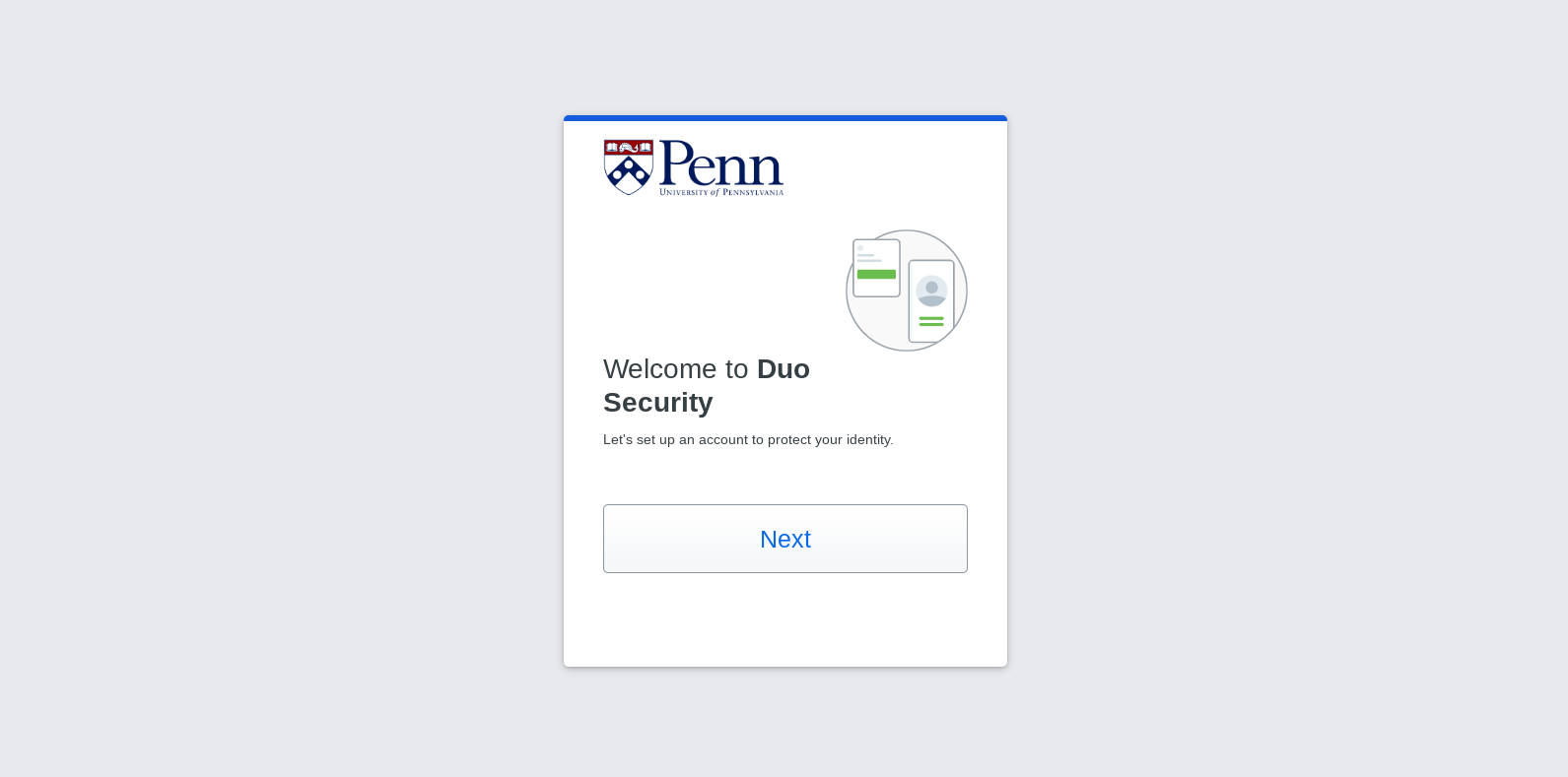 Duo enrollment start screen. It says Welcome to Duo Security followed by a Next button.